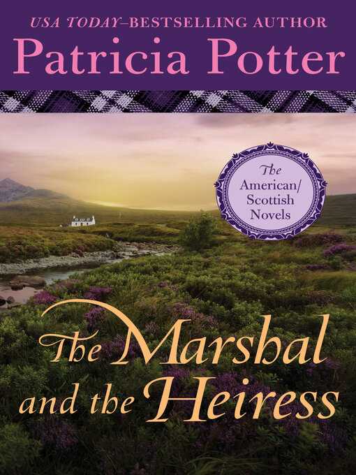 Title details for The Marshal and the Heiress by Patricia Potter - Available